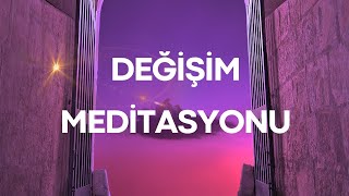 Ezgi ile DEĞİŞİM MEDİTASYONU (başlangıç seviye)