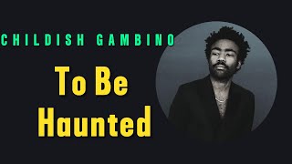 Childish Gambino - To Be Hunted (Lyrics)