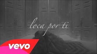 Shakira - Loca por Ti (Lyrics)