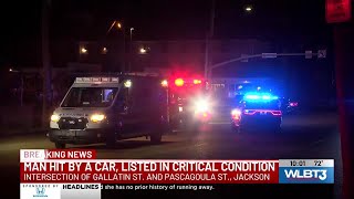 Man in critical condition after being hit by vehicle at Jackson intersection