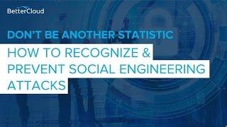 [Webinar] Don't Be Another Statistic - How to Recognize and Prevent Social Engineering Attacks