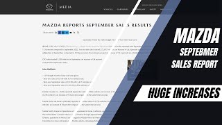 Mazda September Sales, Huge Increases!