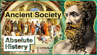 What Was It Like To Live In Ancient Society? | Footprints Of Civilisation | Absolute History