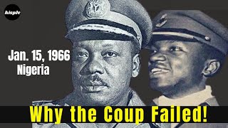 Why the Jan. 1966 Coup Failed \u0026 How Ironsi Outsmart the Plotters in Lagos