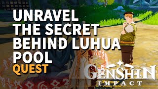 Unravel the Secret behind Luhua Pool Genshin Impact