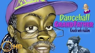 Bencil - Dancehall GrandFather (Beenie Man Diss) [Knock Weh Riddim] November 2015