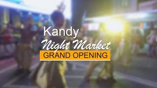 Night Market kandy-Grand Opening