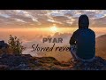 Na ik hi ho sakdy song Pyar slowed reverb