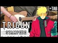 [TOMBI] TRIGUN STAMPEDE (Opening) - Guitar Cover + TAB (KVI BABA)