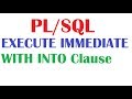 PL/SQL Tutorial : EXECUTE IMMEDIATE with INTO Clause