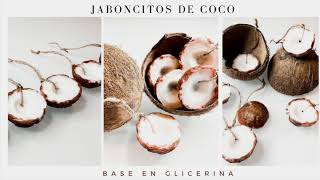 JOBONCITOS DE COCO BASE EN GLICERINA