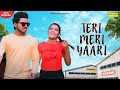 Teri Meri Yaari | Jatin Sharma | Mahi Sofiya | S.R.V Badanpuriya | Latest Song 2021