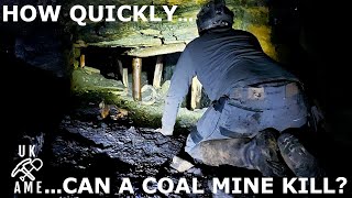 How Quickly Can A Coal Mine Kill? UK Abandoned Mine Explore.