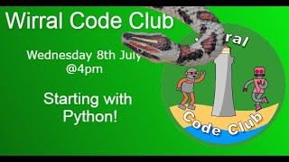 Wirral Code Club - Starting with Python?