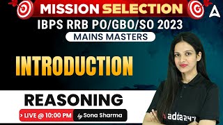 IBPS RRB PO/ GBO/ SO 2023 | Mains Reasoning by Sona Sharma | Introduction