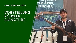 Die neue SIGNATURE - Der Handspanner von Rössler  - Jagd \u0026 Hund 2023