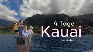 4 Tage Kauai mit Kleinkindern