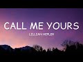 Lillian Hepler - Call Me Yours (Lyrics)🎵