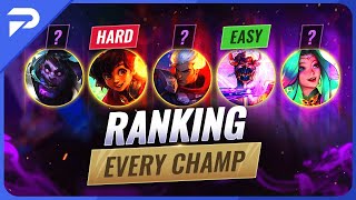 Ranking EVERY CHAMPION From HARDEST To EASIEST in Season 13 - League of Legends