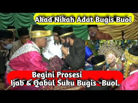 Begini Prosesi Ijab Dan Qabul -Akad Nikah Adat Bugis -Buol. - YouTube