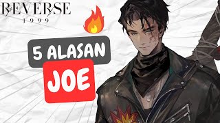 5 ALASAN GACHA JOE || REVERSE: 1999 INDONESIA