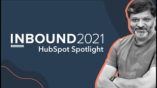 INBOUND 2021: HubSpot Spotlight