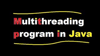 Multithreading in java with example