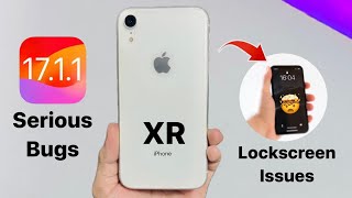 iOS 17.1.1 Serious Bugs on iPhone XR - Stop Update your iPhone XR on iOS 17.1.1
