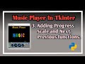 #3 Adding Progress Scale To Music Player|Music Player In Tkinter|Tutorial on Music player in python
