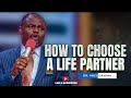 How to Choose a Life Partner