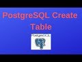 PostgreSQL Tutorials for Beginners #1: PostgreSQL Create Table