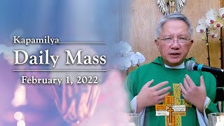 Do Not Be Afraid | February 1, 2022 | Kapamilya Daily Mass
