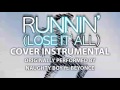 Runnin' (Lose It All) (Cover Instrumental) [In the Style of Naughty Boy ft. Beyonce]