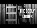 13- 05- 2018. Nevil Norden. The Godly Ladder.