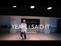 Yeah, I Said It - RIHANNA | Dori Choreography