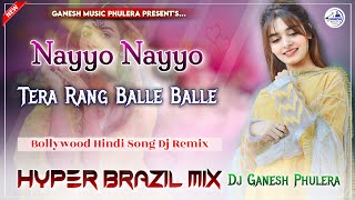 Tera Rang Balle Balle | Nayyo Nayyo Song | Soldier | Boby Deol |Dj Song Hyper Brazil Mix | Dj Ganesh