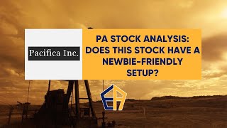 EquiTalks Ep. 25: PA Stock Analysis: Does This Stock Have a Newbie-friendly Setup?