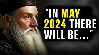 You Won’t Believe What Nostradamus Predicted For May 2024!