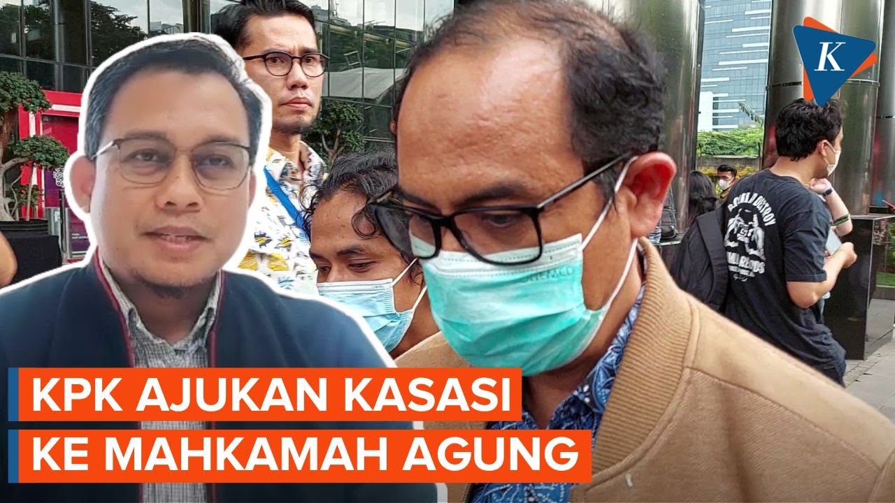 KPK Ajukan Kasasi Atas Vonis Bebas Hakim Agung Gazalba Saleh - YouTube