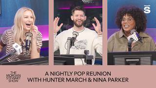 A Nightly Pop Reunion with Hunter March & Nina Parker | The Morgan Stewart Show
