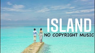Copyright Free Best Travel Vlog Music 2021 | Jarico - Island 🎵 Non Copyrighted Background Music NCS