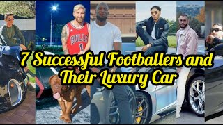 7 Successful Footballers and Their Luxury Cars in 2023