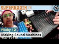 Making Sound Machines: Plinky 12 - Superbooth 2026