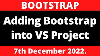 BOOTSTRAP Adding Bootstrap into Visual Studio 2022 Project