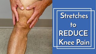 3 Gentle Stretches to Reduce Knee Pain