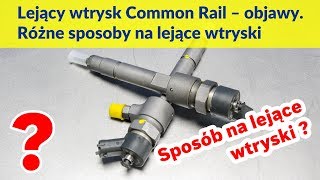 Lejący wtrysk Common Rail – objawy. Różne sposoby na lejące wtryski