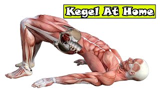 Kegel exercises at home for women and men