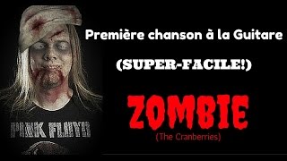 Cours de Guitare - Zombie - Première Chanson (ULTRA-FACILE!)