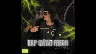 AD-95 - RAP SWAG FRESH prod.d1nx