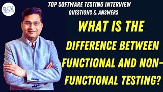 Difference between Functional and Non-Functional Testing | Software Testing Interview Questions